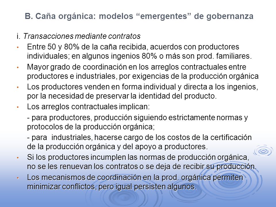 B. Caña orgánica: modelos emergentes de gobernanza