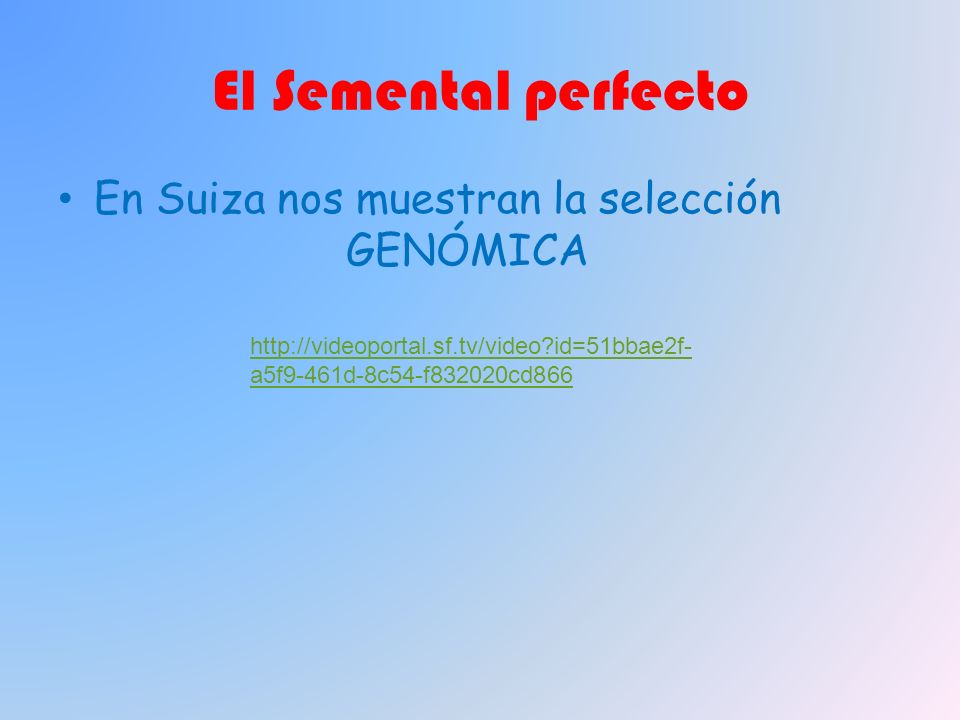 El Semental perfecto En Suiza nos muestran la selección GENÓMICA
