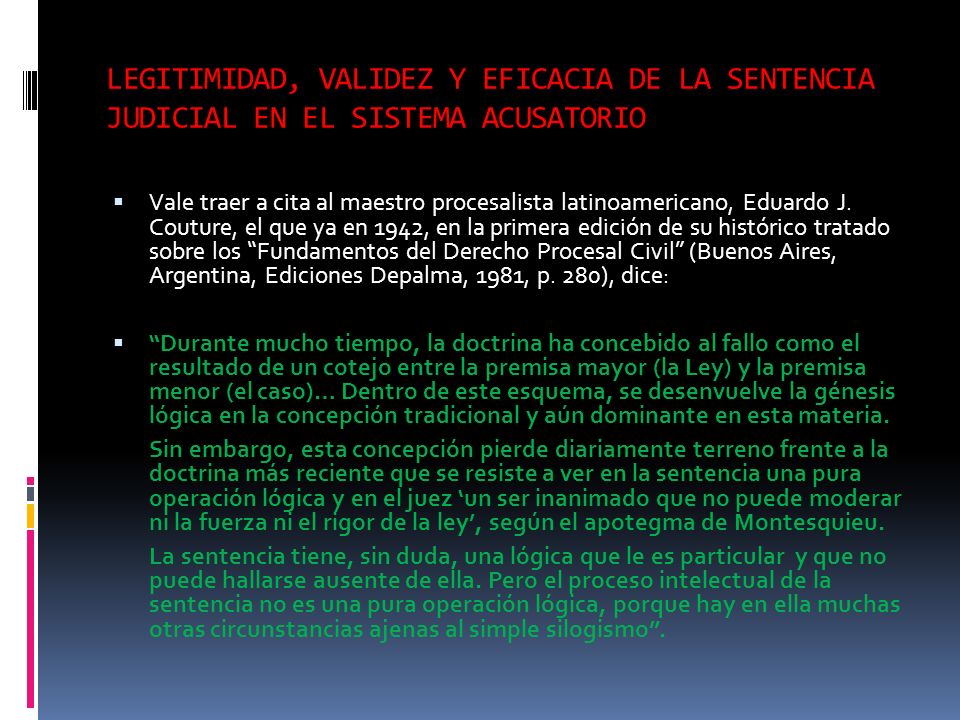 LEGITIMIDAD, VALIDEZ Y EFICACIA DE LA SENTENCIA JUDICIAL EN EL SISTEMA ACUSATORIO
