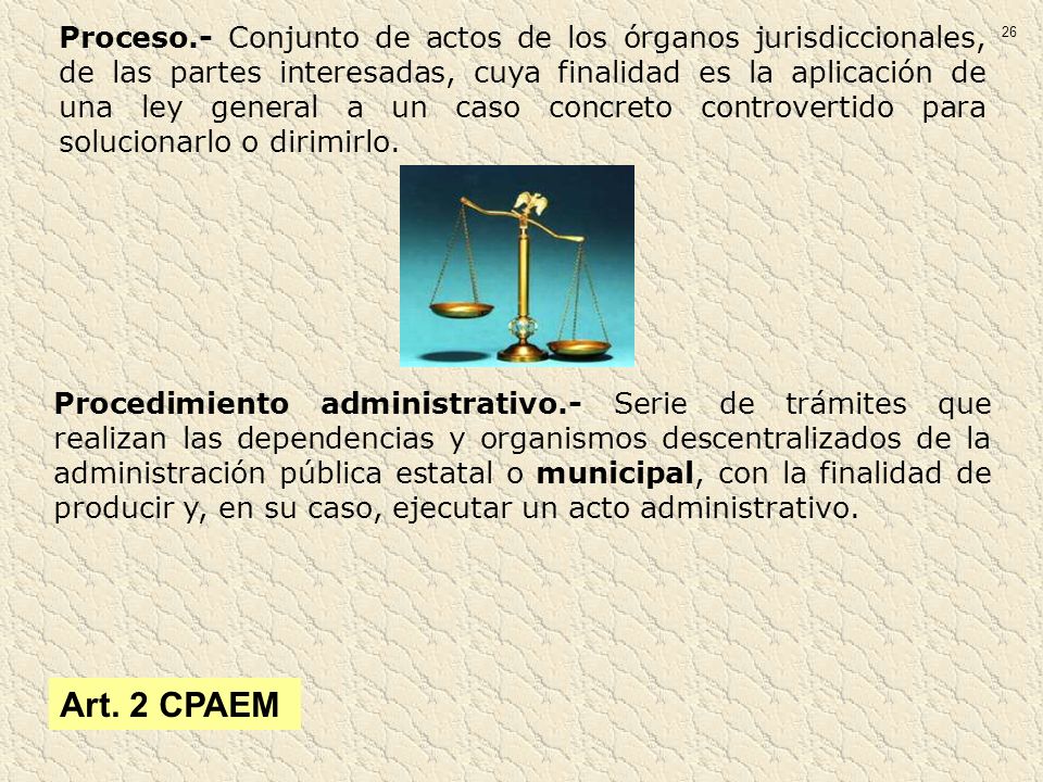 Proceso.- Conjunto de actos de los órganos jurisdiccionales, de las partes interesadas, cuya finalidad es la aplicación de una ley general a un caso concreto controvertido para solucionarlo o dirimirlo.