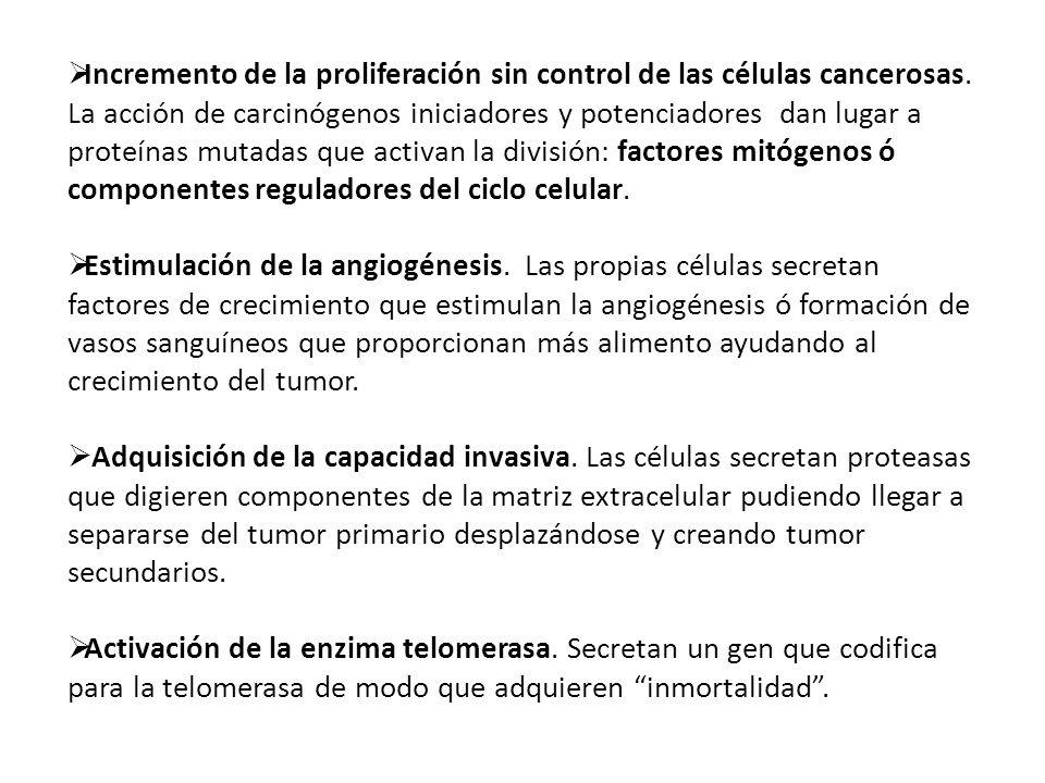 Incremento de la proliferación sin control de las células cancerosas