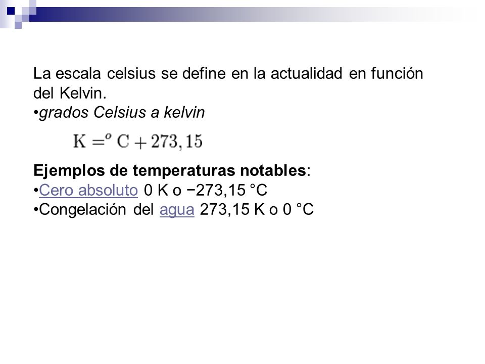 La escala celsius se define en la actualidad en función del Kelvin.