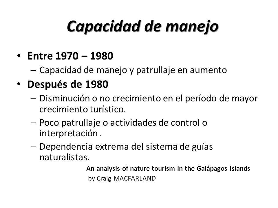 Capacidad de manejo Entre 1970 – 1980 Después de 1980