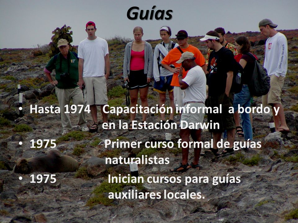 Guías Hasta 1974 Capacitación informal a bordo y en la Estación Darwin