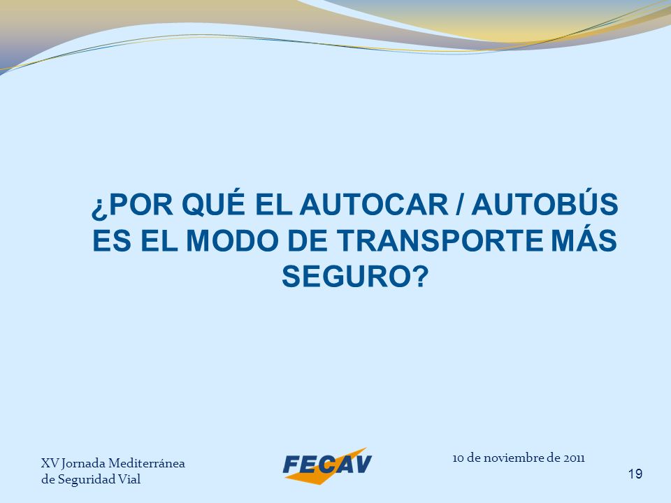 ¿POR QUÉ EL AUTOCAR / AUTOBÚS ES EL MODO DE TRANSPORTE MÁS SEGURO