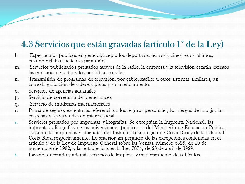4.3 Servicios que están gravadas (articulo 1° de la Ley)
