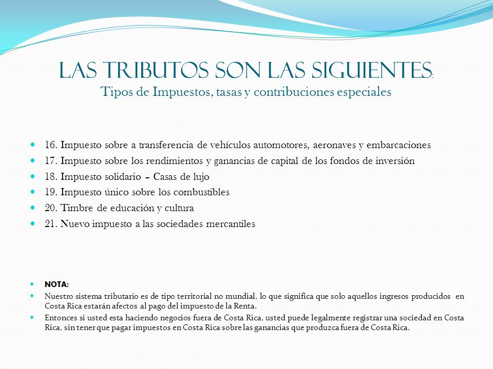 LAS TRIBUTOS SON LAS SIGUIENTES: Tipos de Impuestos, tasas y contribuciones especiales