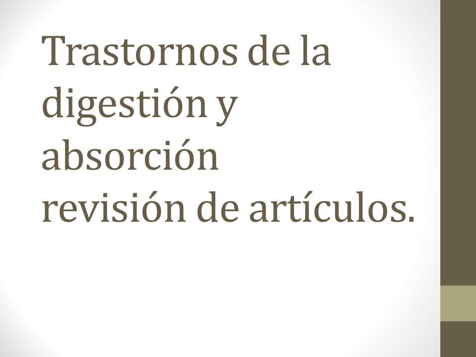 Trastornos de la digestión y absorción revisión de artículos.
