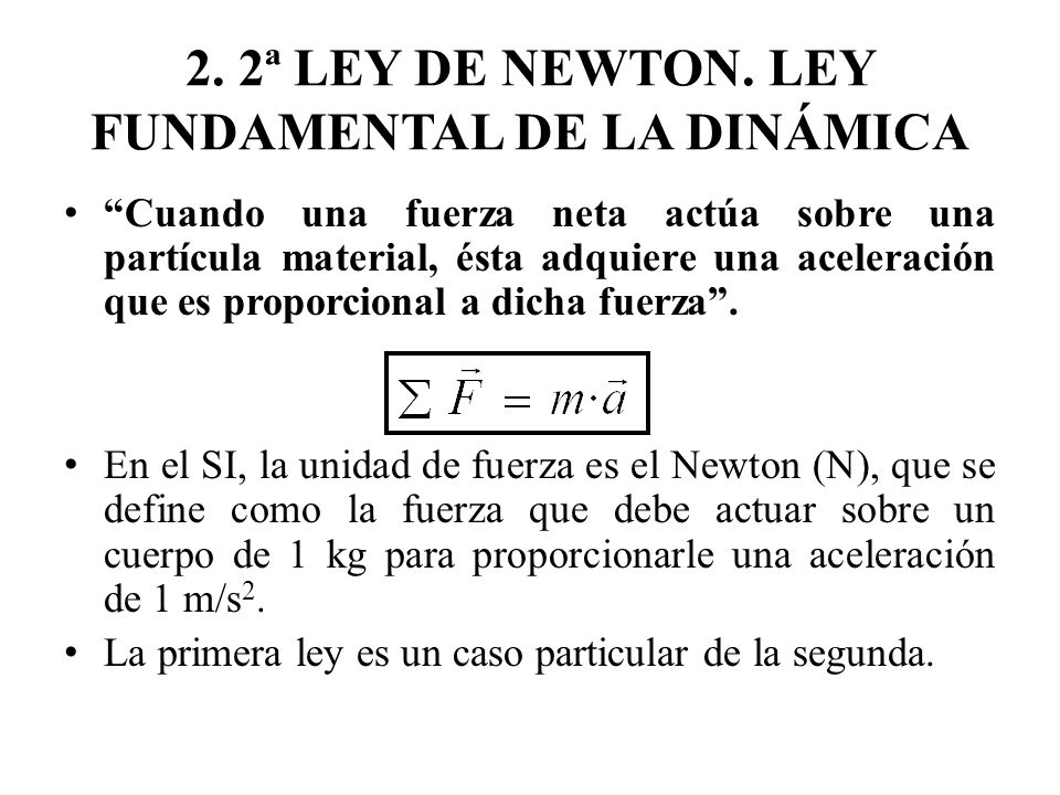 2. 2ª LEY DE NEWTON. LEY FUNDAMENTAL DE LA DINÁMICA