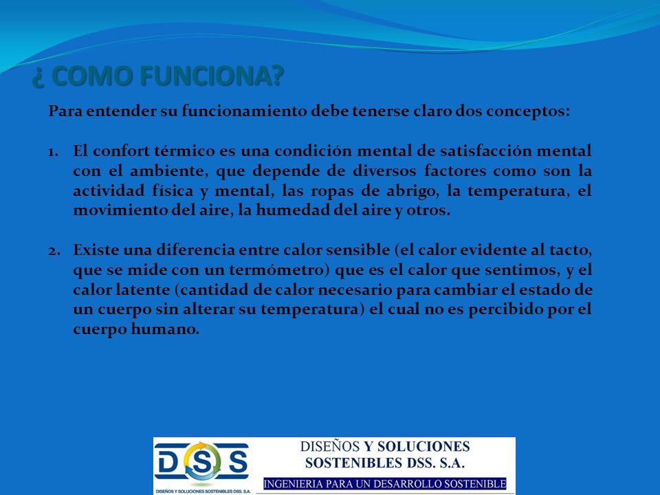 ¿ COMO FUNCIONA Para entender su funcionamiento debe tenerse claro dos conceptos: