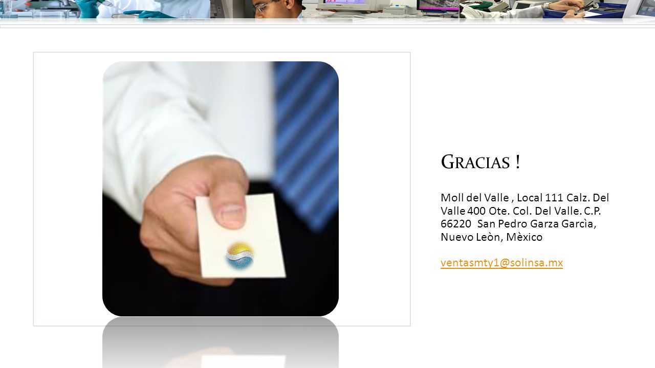 Gracias ! Moll del Valle , Local 111 Calz. Del Valle 400 Ote. Col. Del Valle. C.P San Pedro Garza Garcìa, Nuevo Leòn, Mèxico.