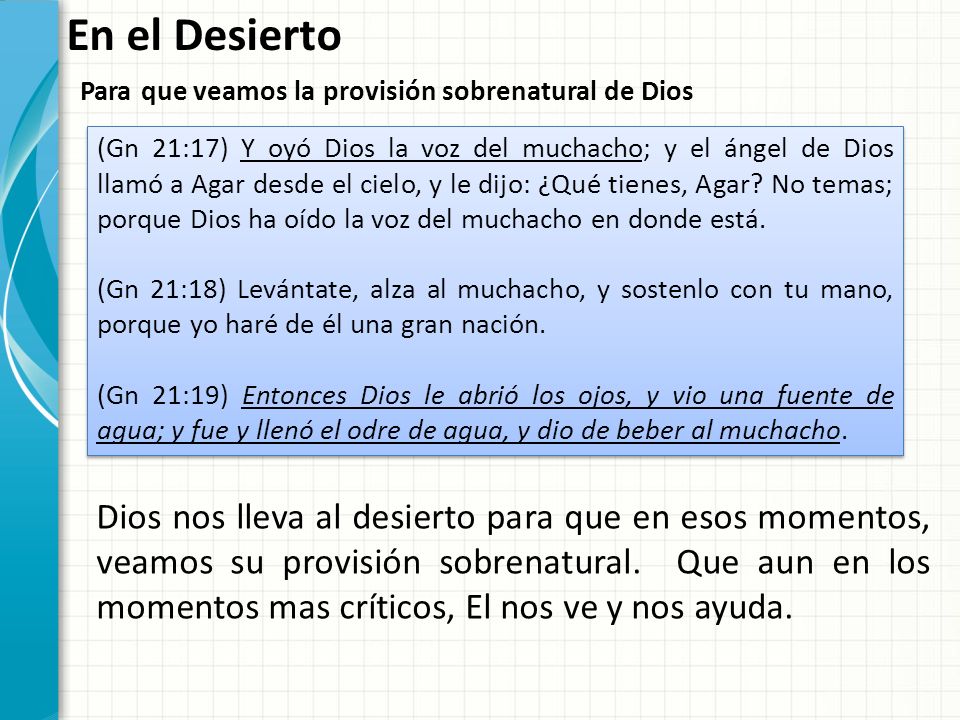En el Desierto Para que veamos la provisión sobrenatural de Dios.