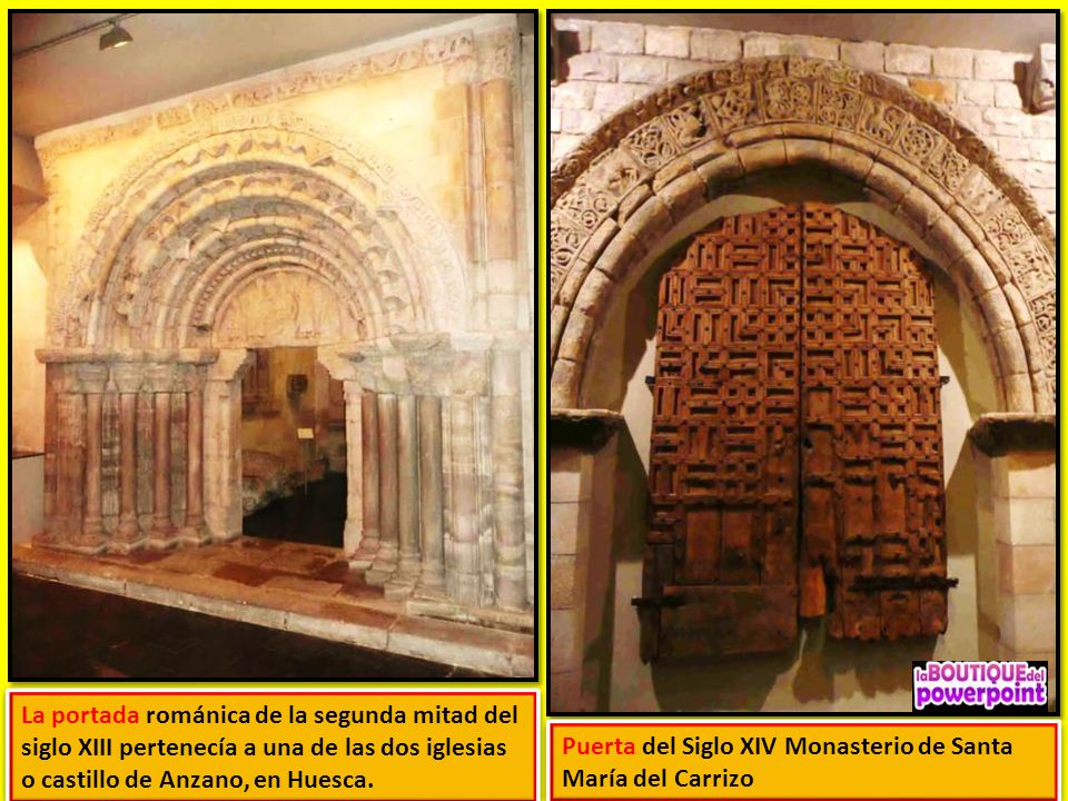 La portada románica de la segunda mitad del siglo XIII pertenecía a una de las dos iglesias o castillo de Anzano, en Huesca.