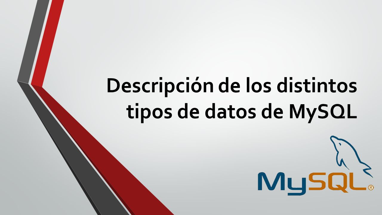 Descripción de los distintos tipos de datos de MySQL