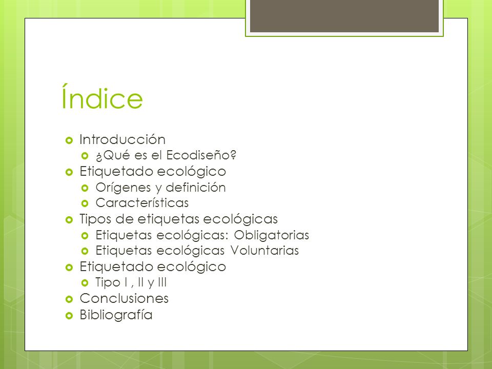 Índice Introducción Etiquetado ecológico Tipos de etiquetas ecológicas