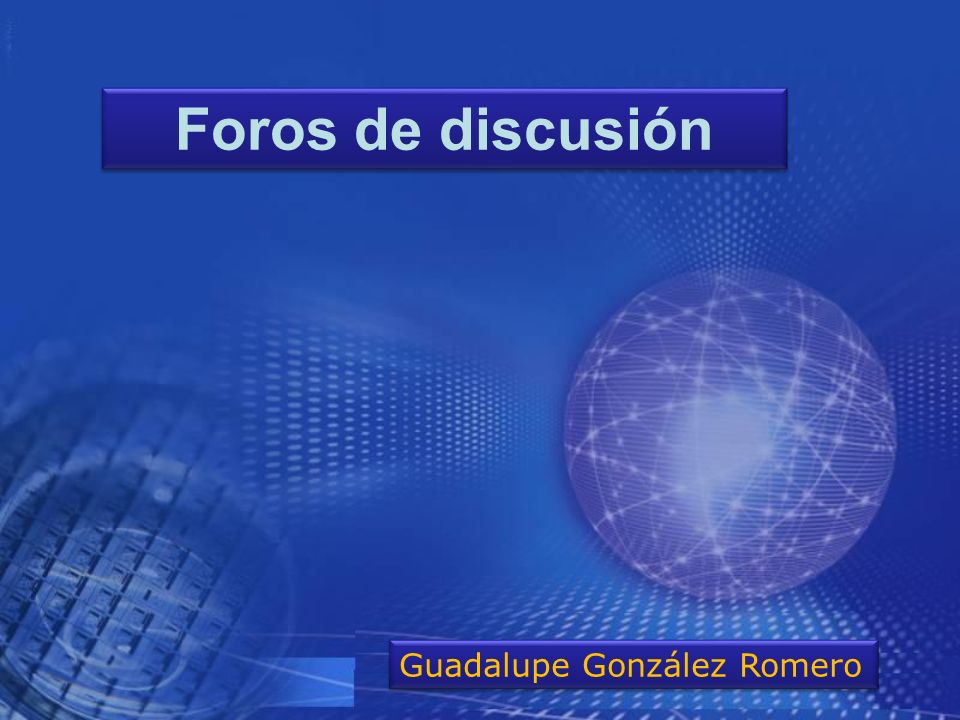 Foros de discusión Guadalupe González Romero