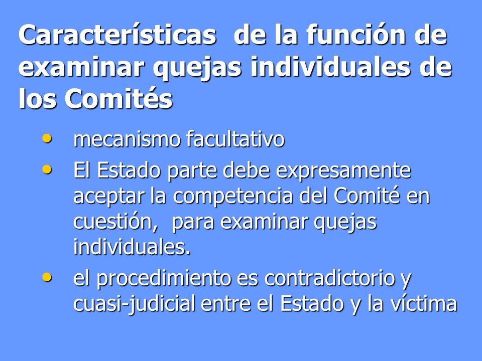 Características de la función de examinar quejas individuales de los Comités