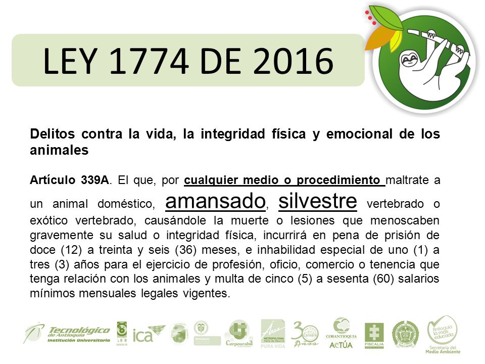 LEY 1774 DE 2016 Delitos contra la vida, la integridad física y emocional de los animales.