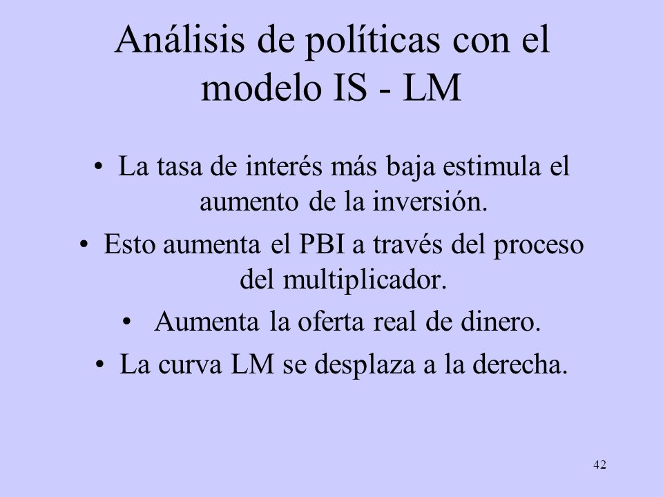 Análisis de políticas con el modelo IS - LM
