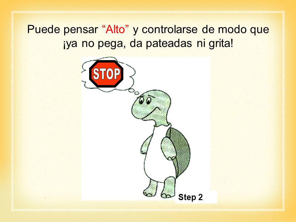 Puede pensar Alto y controlarse de modo que ¡ya no pega, da pateadas ni grita!