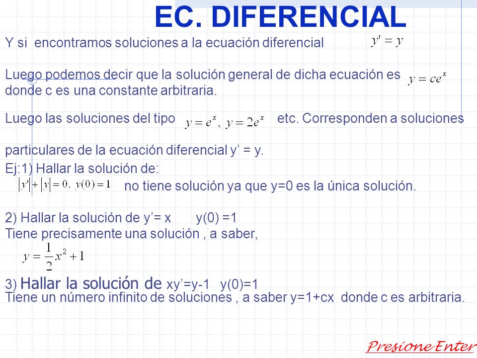 EC. DIFERENCIAL Y si encontramos soluciones a la ecuación diferencial