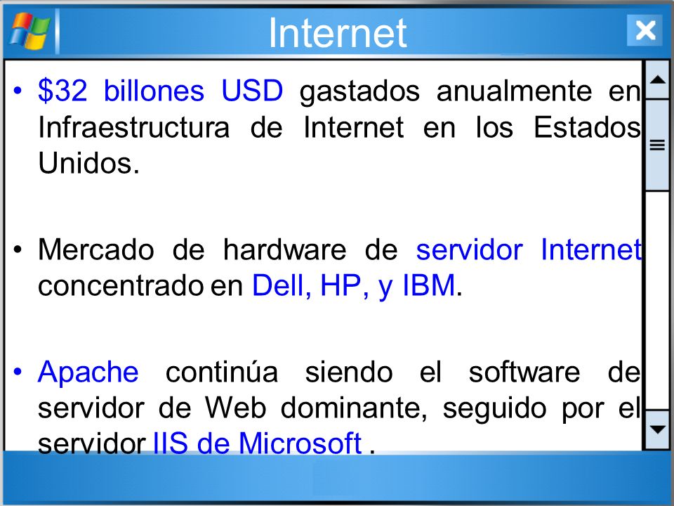 Internet $32 billones USD gastados anualmente en Infraestructura de Internet en los Estados Unidos.