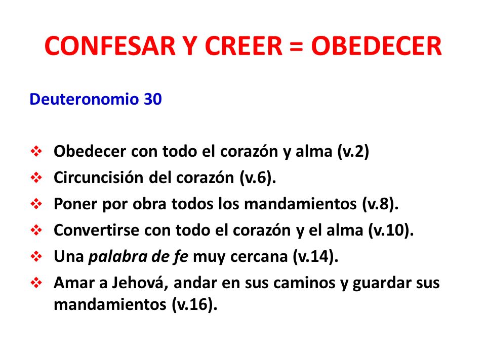 CONFESAR Y CREER = OBEDECER