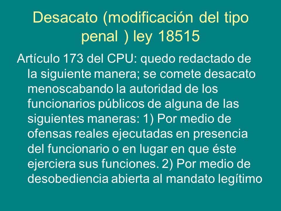 Desacato (modificación del tipo penal ) ley 18515