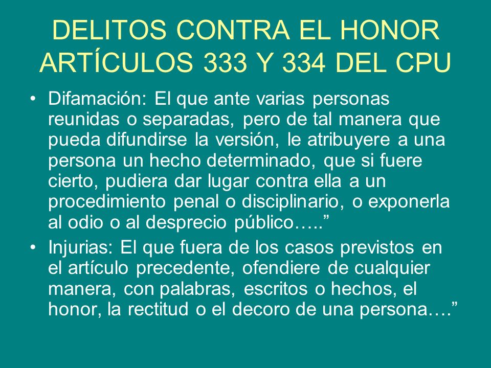 DELITOS CONTRA EL HONOR ARTÍCULOS 333 Y 334 DEL CPU