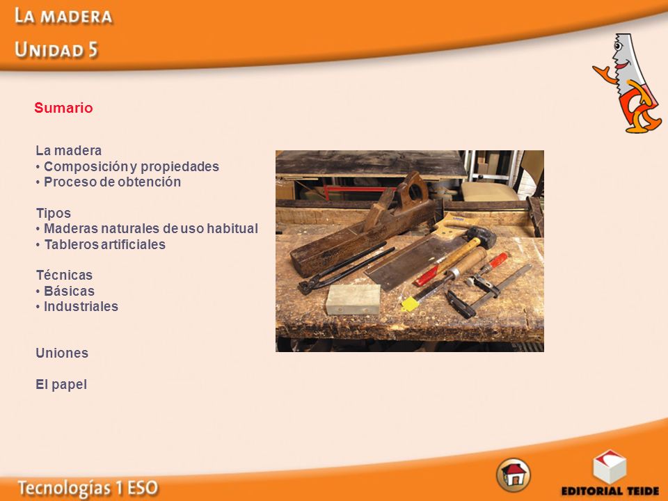 Sumario La madera Composición y propiedades Proceso de obtención Tipos
