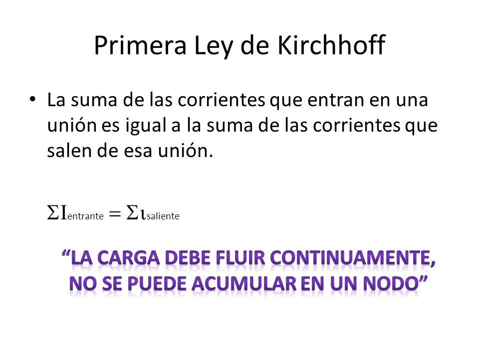 Primera Ley de Kirchhoff