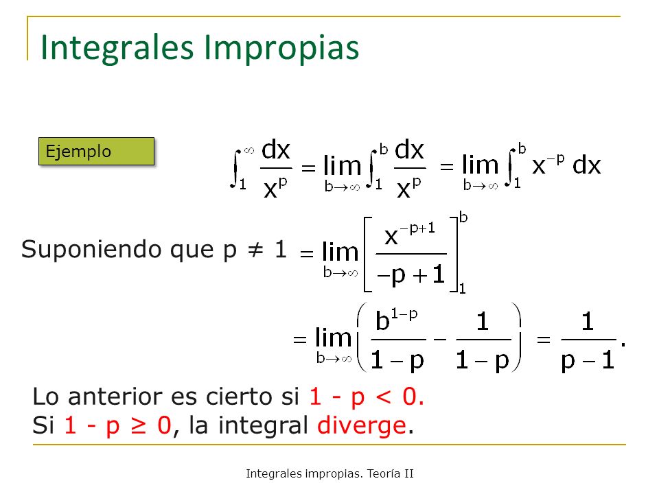 Integrales impropias. Teoría II