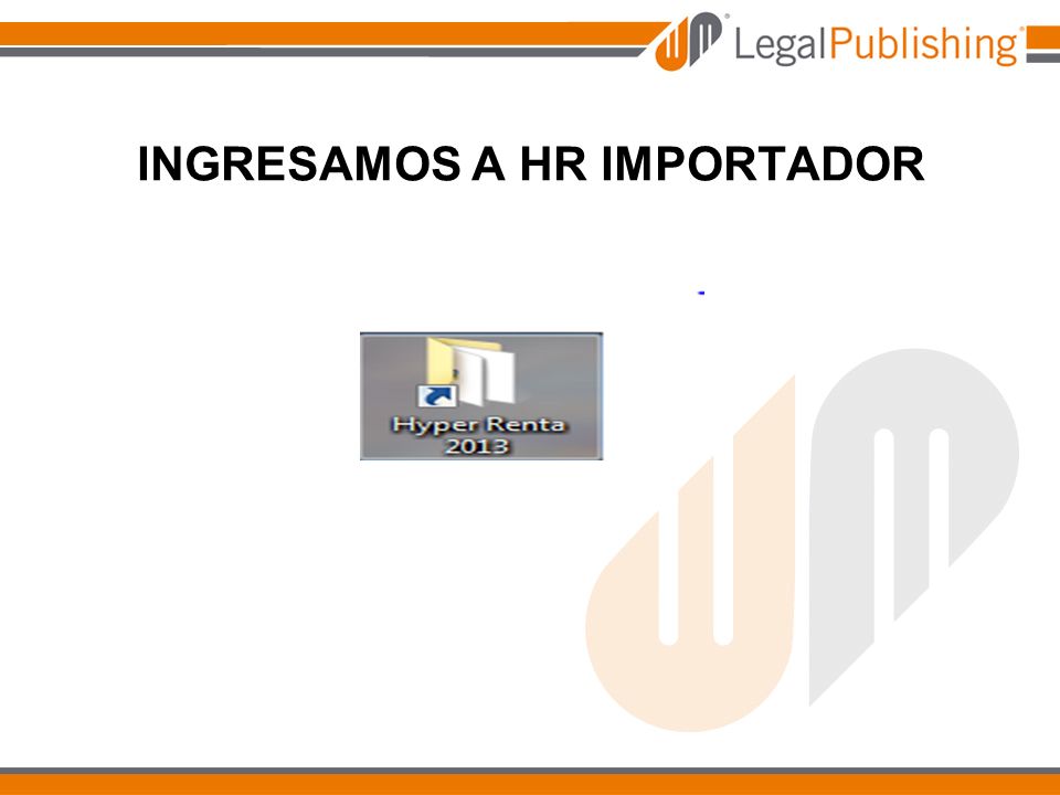 INGRESAMOS A HR IMPORTADOR