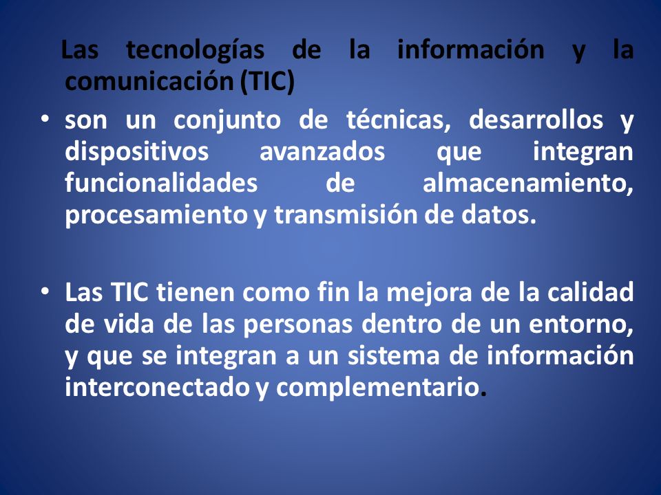 Las tecnologías de la información y la comunicación (TIC)