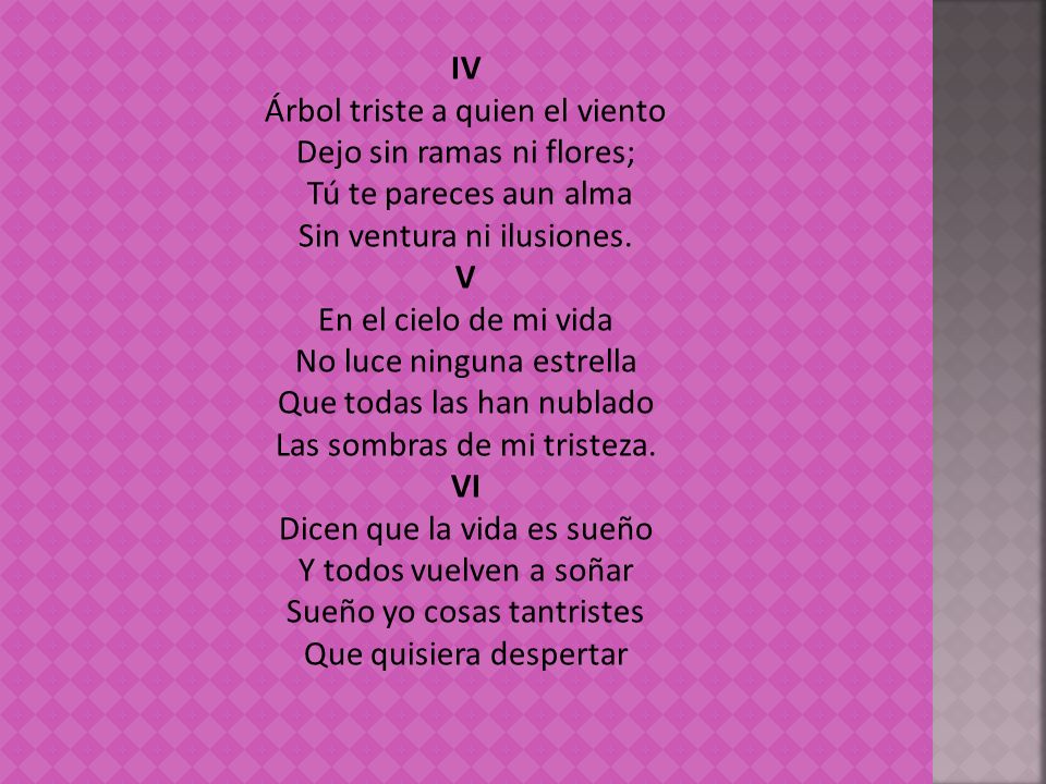 Árbol triste a quien el viento Dejo sin ramas ni flores;