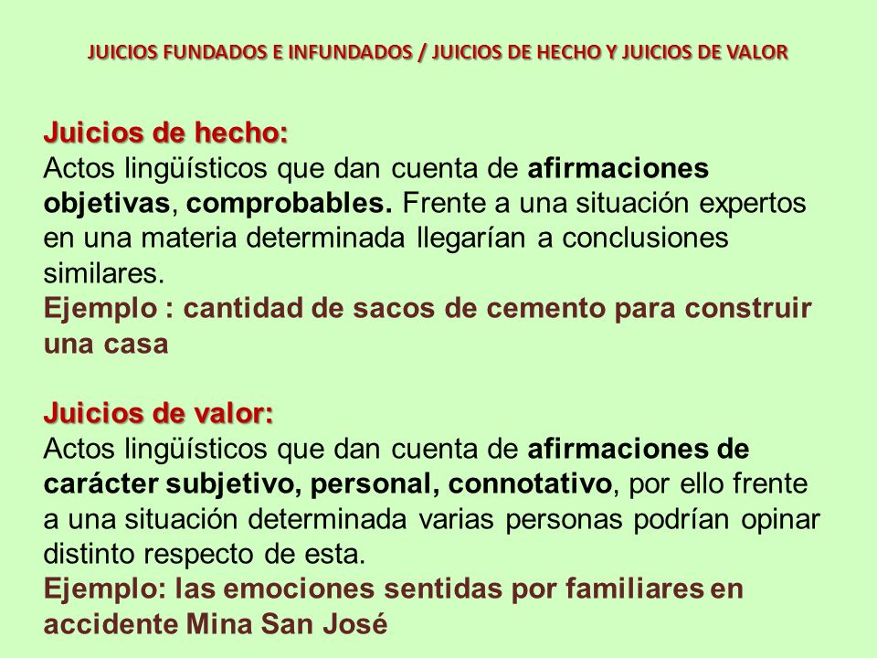 JUICIOS FUNDADOS E INFUNDADOS / JUICIOS DE HECHO Y JUICIOS DE VALOR