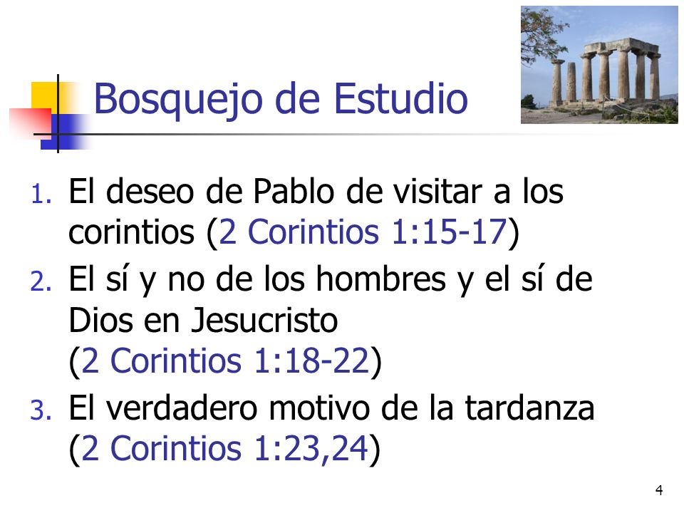 Bosquejo de Estudio El deseo de Pablo de visitar a los corintios (2 Corintios 1:15-17)