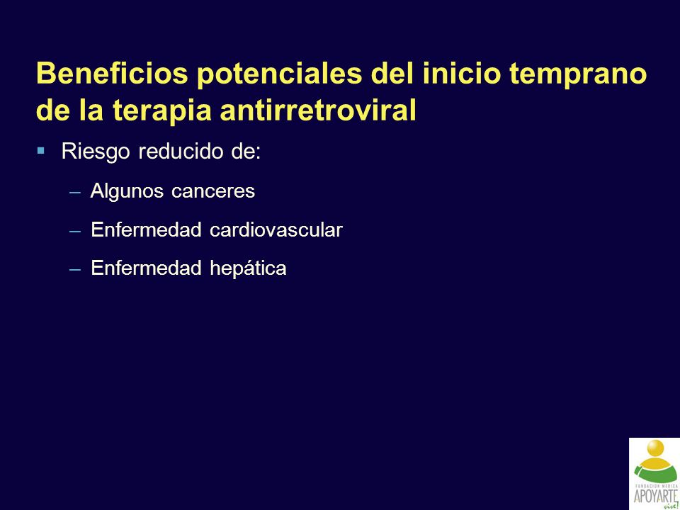 Beneficios potenciales del inicio temprano de la terapia antirretroviral