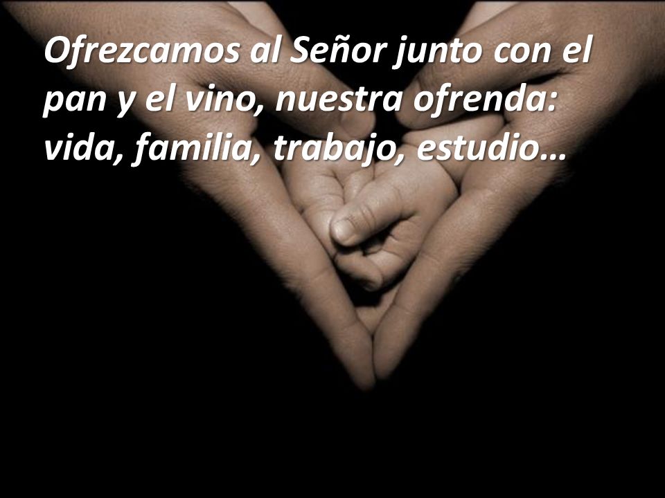Tomad y comed este es mi cuerpo que se entrega por vuestra salud.