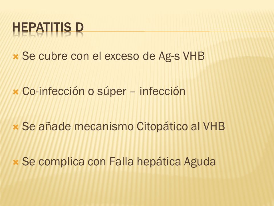 Hepatitis d Se cubre con el exceso de Ag-s VHB