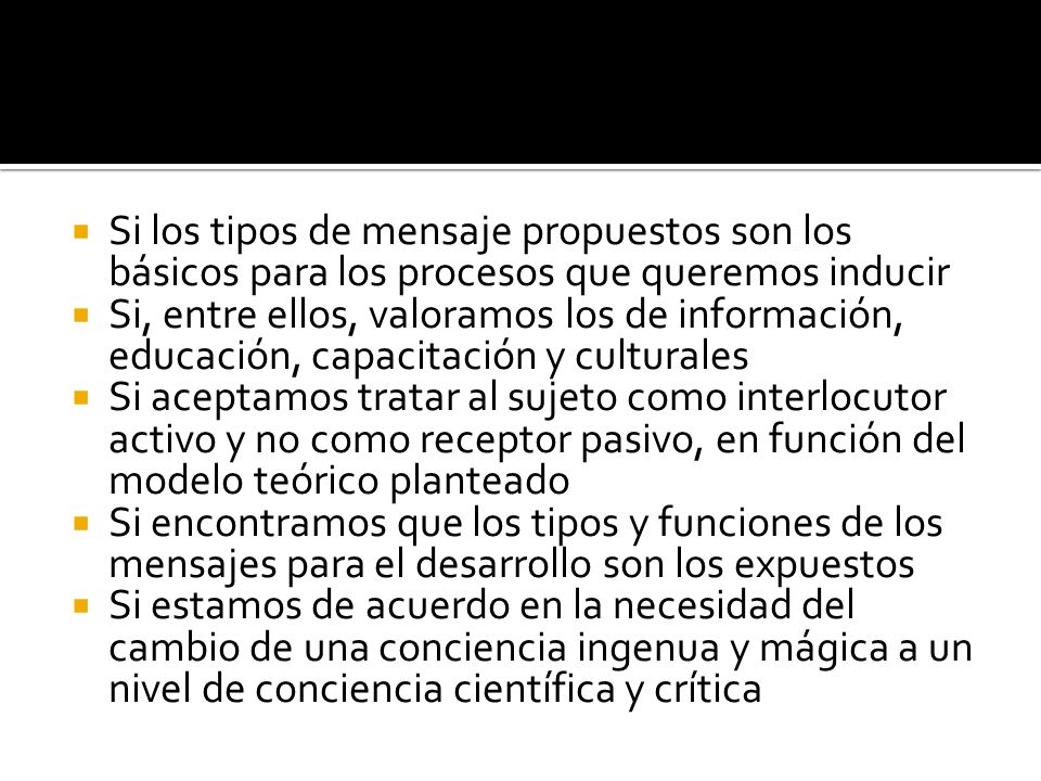 Si los tipos de mensaje propuestos son los básicos para los procesos que queremos inducir