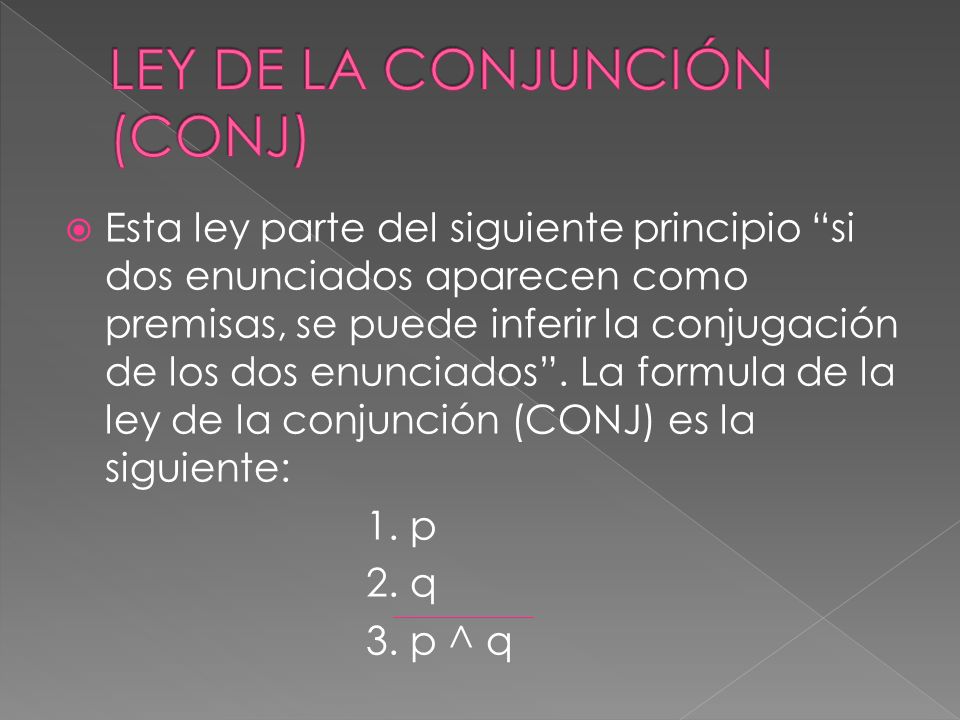 LEY DE LA CONJUNCIÓN (CONJ)