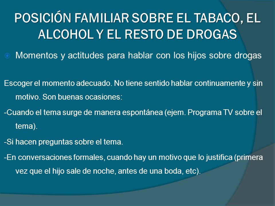 POSICIÓN FAMILIAR SOBRE EL TABACO, EL ALCOHOL Y EL RESTO DE DROGAS