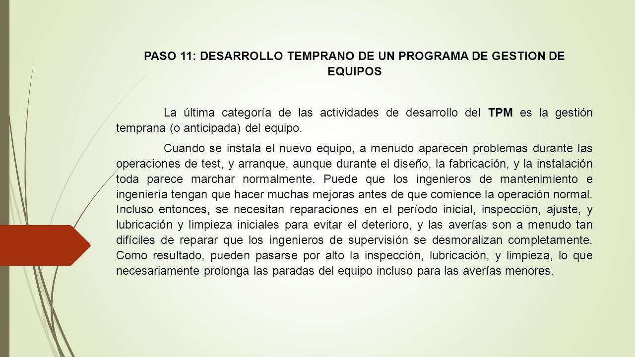 PASO 11: DESARROLLO TEMPRANO DE UN PROGRAMA DE GESTION DE EQUIPOS