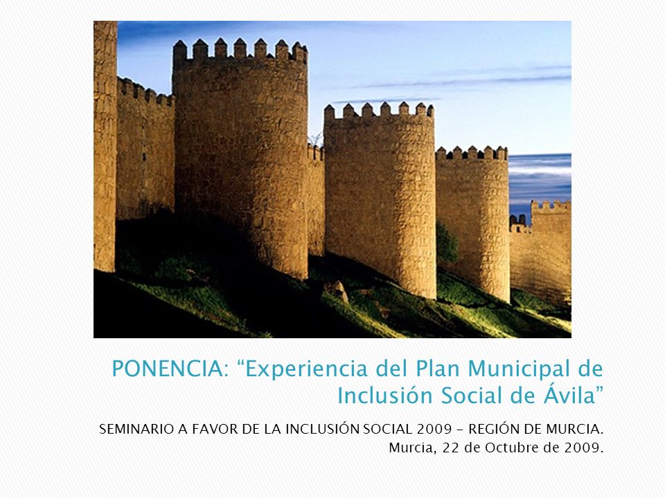 PONENCIA: Experiencia del Plan Municipal de Inclusión Social de Ávila