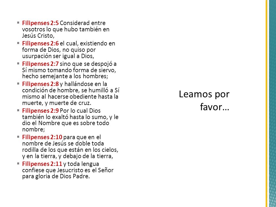 Filipenses 2:5 Considerad entre vosotros lo que hubo también en Jesús Cristo,