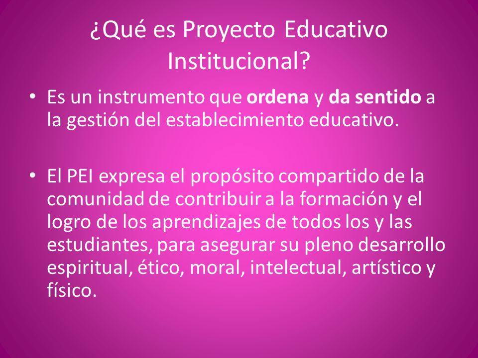 ¿Qué es Proyecto Educativo Institucional
