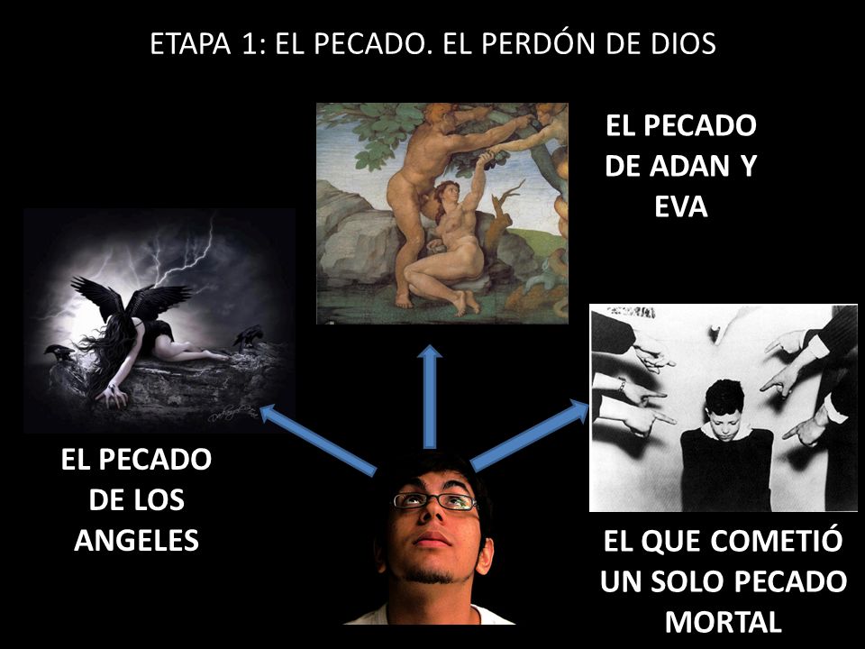 EL PECADO DE LOS ANGELES EL QUE COMETIÓ UN SOLO PECADO MORTAL