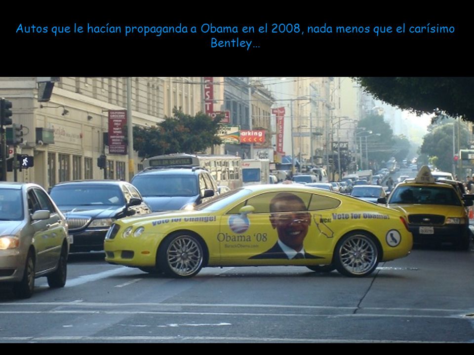 Autos que le hacían propaganda a Obama en el 2008, nada menos que el carísimo Bentley…