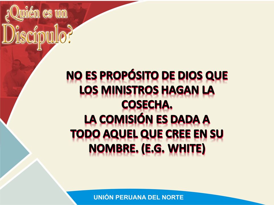 No es propósito de Dios que los ministros hagan la cosecha.